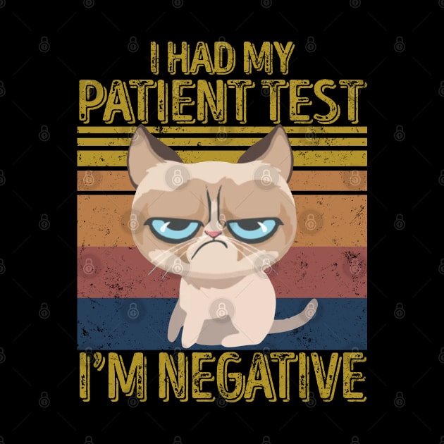 I Had My Patient Tested I'm Negative - Funny Cats by Matthew Ronald Lajoie