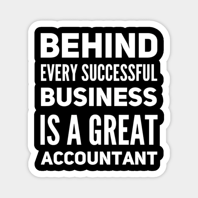 Accountant Chartered Accountant Gift Magnet by Life of an Accountant