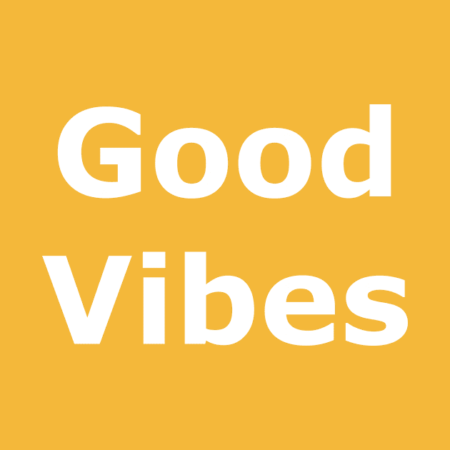 Good Vibes by Quarantique