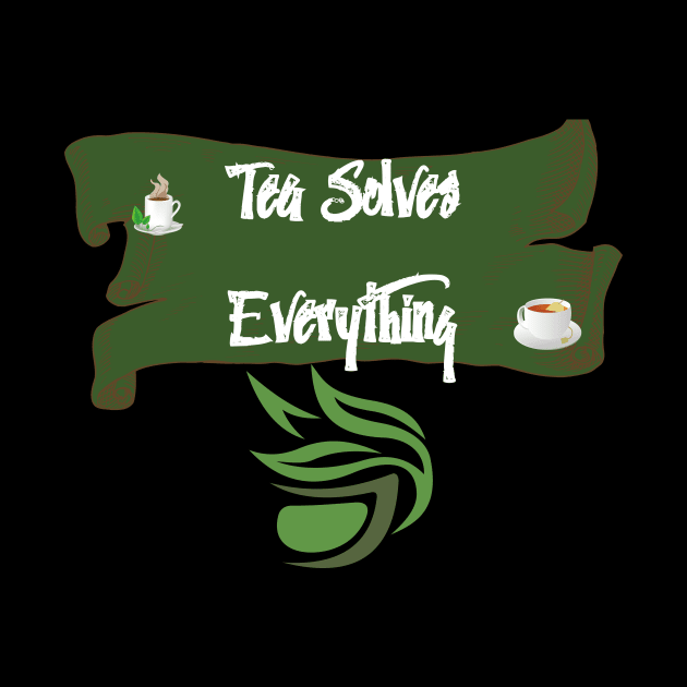 Tea Solves Everything by olaviv