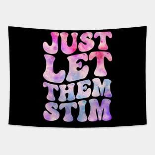 Just Let Them Stim Funny Autism Awareness Day Month Meme, Autistic Boys Girls Kids Tapestry