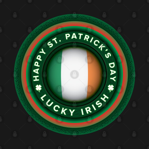 Lucky Irish - St Patricks Day by Whimsical Thinker