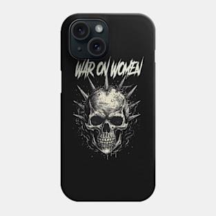 WAR ON WOMEN VTG Phone Case