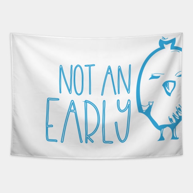 Not an Early Bird Tapestry by Contentarama