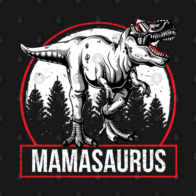 Funny Mamasurus Rex Mama Saurus Mothers Day Gift by HCMGift