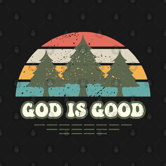 God is Good by ChristianLifeApparel