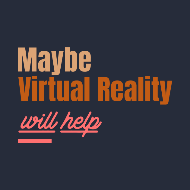 Maybe Virtual Reality Will Help by VR Cricket Guy