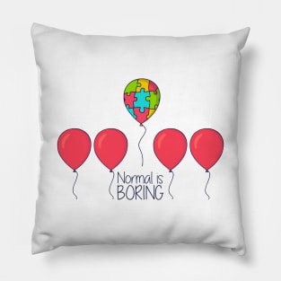 'Normal Is Boring' Autism Awareness Shirt Pillow