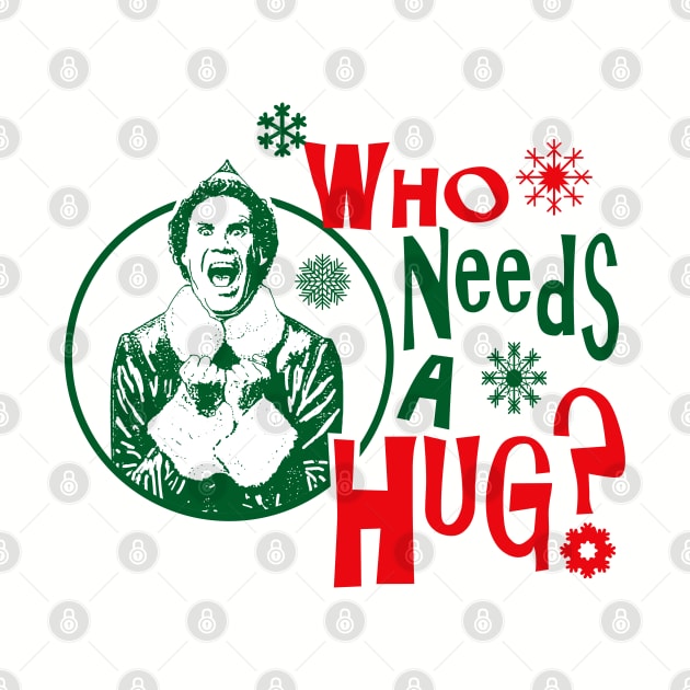 Who Needs A Hug? Buddy The Elf Lts by Alema Art