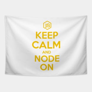 Keep Calm And Node On Tapestry