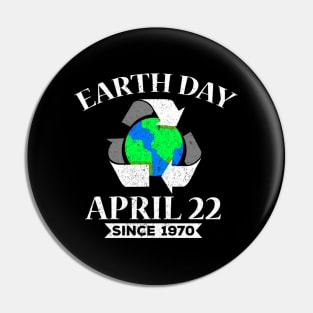 Earth Day April 22 Since 1970 Pin