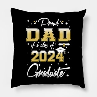 Proud Dad Of A Class of 2024 Graduate Senior 2024 Graduation Pillow