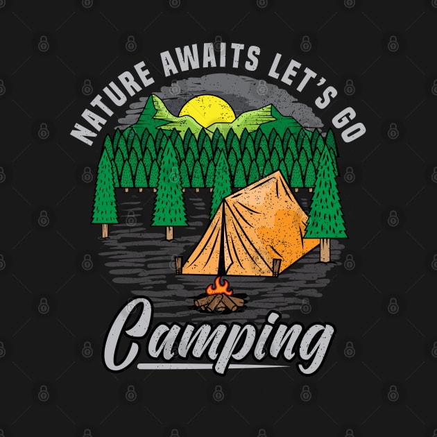 Nature awaits let s go camping by Mako Design 