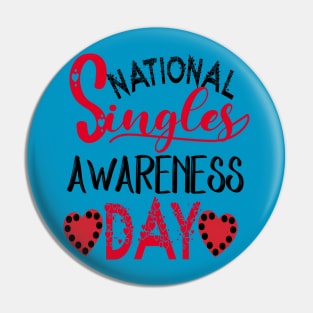 National Singles Awareness Day Pin