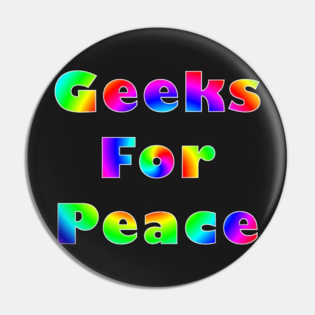 Geeks for Peace Pin by Bits