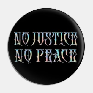 No Justice, No Peace! Original Retro Design #2 Pin