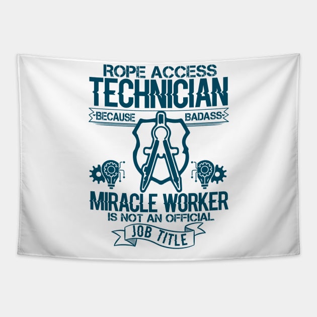 Rope Access Technician Funny Gift Humor Tapestry by busines_night