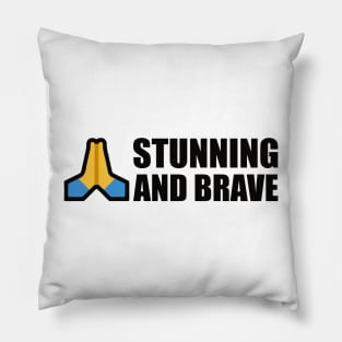 Stunning and brave Prayer hand - typography art Series 1 - 4 BLACK Pillow