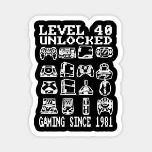 Level 40 Unlocked Gaming Since 1981 40th Birthday Magnet