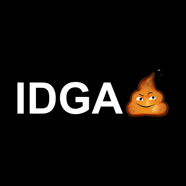 IDGA Shit Poop Emoji by SillyShirts