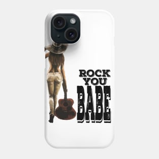 Rock You Babe Phone Case