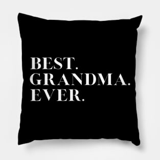 Best Grandma Ever Family Funny Pillow