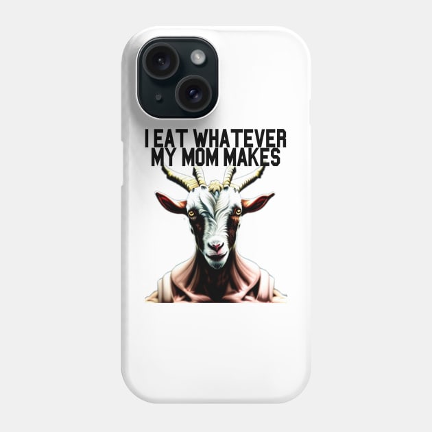 Goat Simulator I Eat Whatever My Mom Makes Phone Case by Trendy-Now