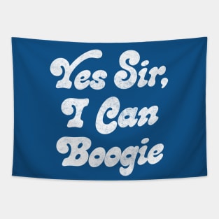 Yes Sir, I Can Boogie Tapestry