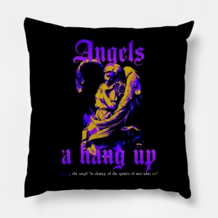 angels a hang up Pillow