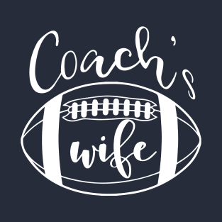 Coach's Wife Football Coach Spouse Gifts design T-Shirt