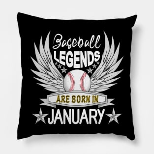 Baseball Legends Are Born In January Pillow