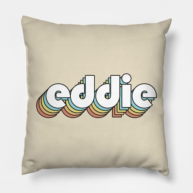 Eddie - Retro Rainbow Typography Faded Style Pillow by Paxnotods