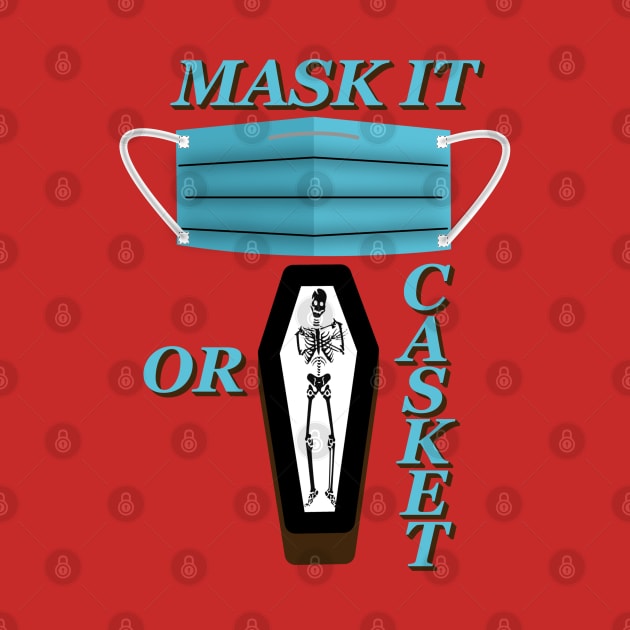 Mask It Or Casket by CharJens