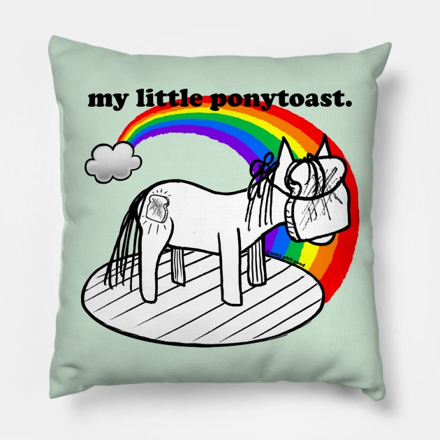 this is my little proud ponytoast Pillow by ThisisPhilGood