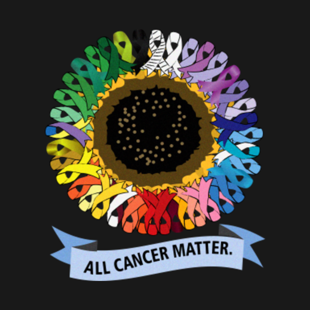 All Cancers Matter Gift All Cancer Matter TShirt TeePublic