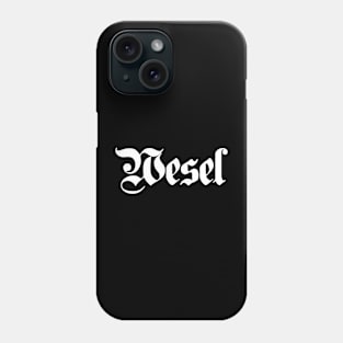 Wesel written with gothic font Phone Case