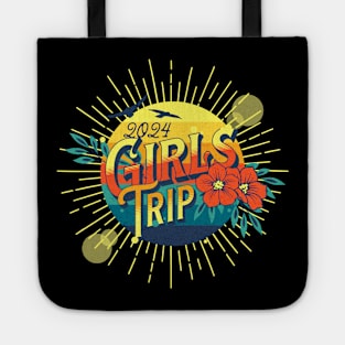 Girls Trip 2024 Tote