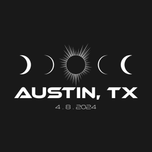 Total Solar Eclipse Austin, Texas T-Shirt