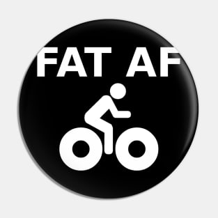 FAT AF Pin