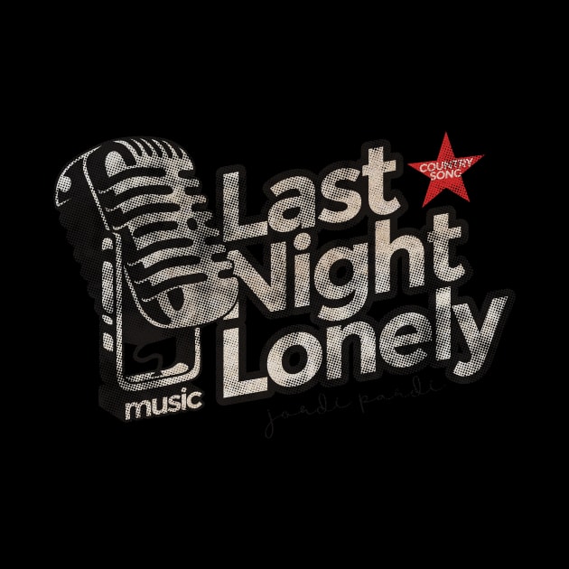 Last Night Lonely - Best Country Song by G-THE BOX