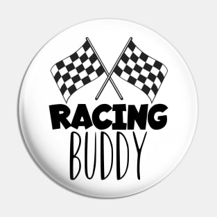 Racing buddy Pin