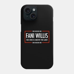 Fani Willis - No One is Above the Law (black) Phone Case