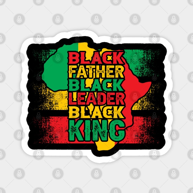 Black father black leader black king, Black History Month Magnet by UrbanLifeApparel
