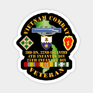 Vietnam Combat Infantry Veteran w 3rd Bn 22nd Inf - 4th and 25th ID Magnet