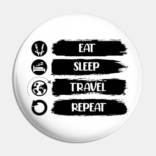 Eat Sleep Travel Repeat Unique Traveling Lovers Cool Pin