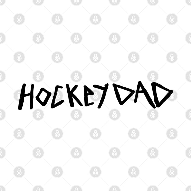 HOCKEY DAD (Black) by troygmckinley