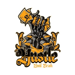 hustle T-Shirt