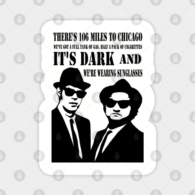 It's dark out, and we're wearing sunglasses! Magnet by HellraiserDesigns