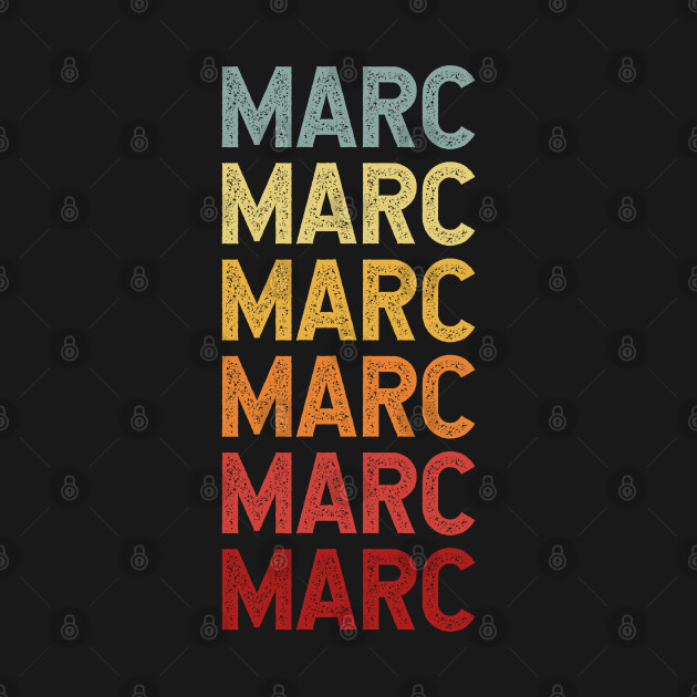 Disover Marc Name Vintage Retro Gift Named Marc - Marc - T-Shirt