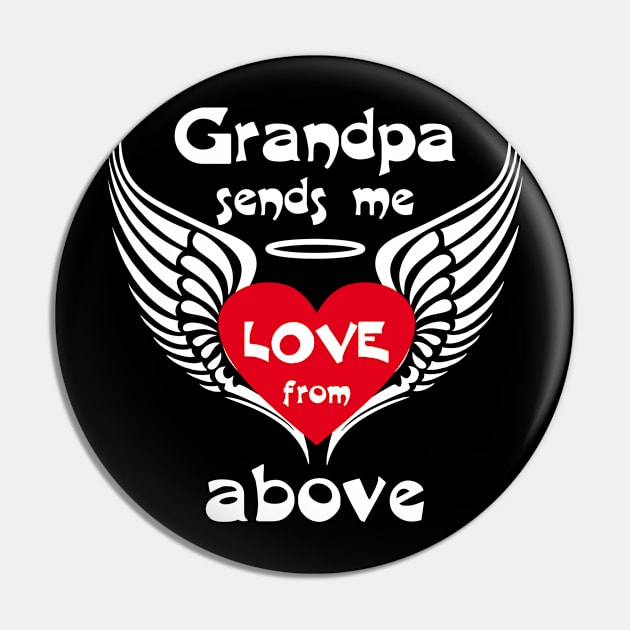 Grandpa Sends Me Love From Above Pin by PeppermintClover